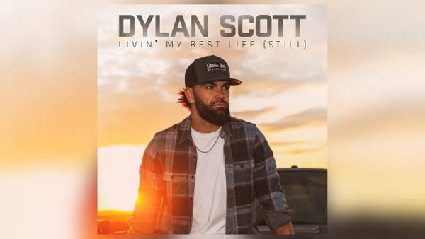 Dylan Scott to drop deluxe 'Livin' My Best Life (Still)'