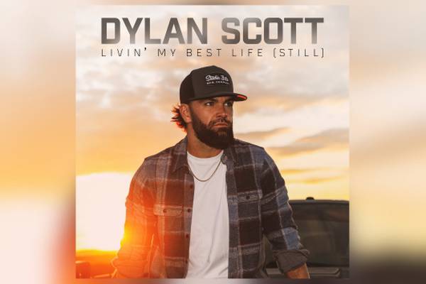 Dylan Scott to drop deluxe 'Livin' My Best Life (Still)'